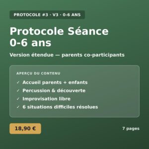 Protocole Séance 0-6 ans