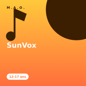 Méthode M.A.O. Ados – SunVox