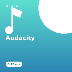 Méthode M.A.O. Enfants – Audacity